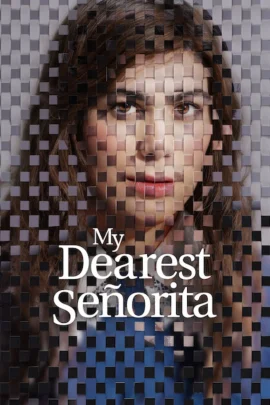 Download My Dearest Señorita (2026) Multi Audio {Hindi English Tamil Telugu Spanish} 1080p || x264 || Web DL Esubs