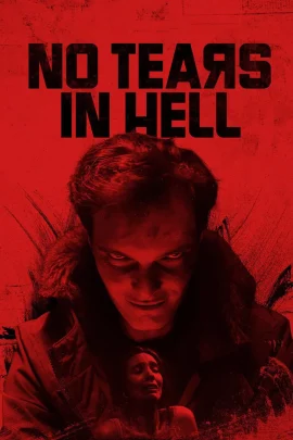 Download No Tears in Hell (2025) Multi Audio {Hindi English Tamil Telugu} 1080p x264 || Web DL Esubs